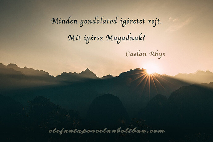 Mit ígérsz Magadnak?